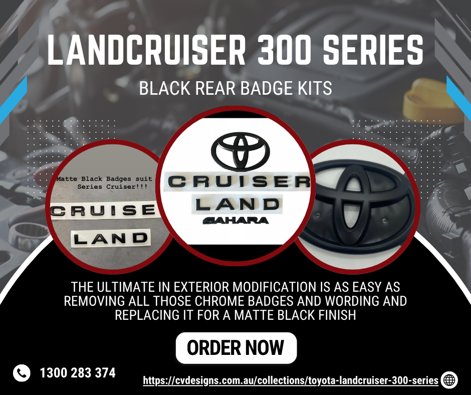 Black Out Your LandCruiser 300 Series – CVD Black Badge Kits & Matching Grilles